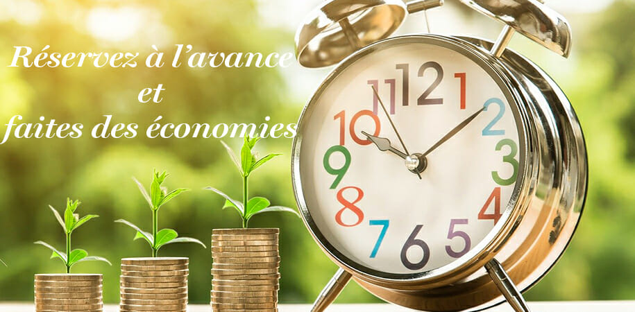 Réservez vos vacances à l'avance et faites des économies