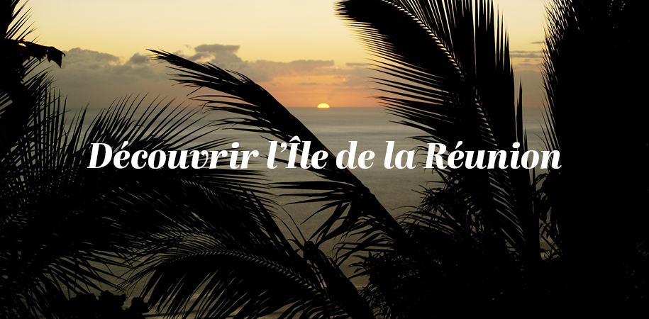 Organisez vos vacances sur l’Île de La Réunion avec Rubis Voyages !